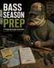 Bass Season Is Almost Here: 5 Things New Anglers Should Do Before the First Cast