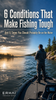 6 Conditions That Make Fishing Tough (And 6 Times You Should Probably Be on the Water)